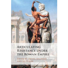 Articulating Resistance under the Roman Empire Paperback Book