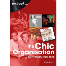 The Chic Organisation On Track by Chris Sutton Paperback Book