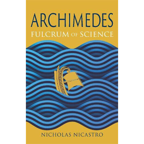 Archimedes by Nicholas Nicastro Hardcover Book
