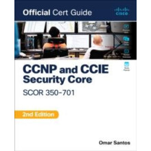 CCNP and CCIE Security Core SCOR 350701 Official Cert Guide by Omar Sa