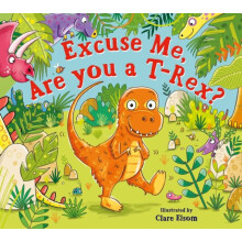 Excuse Me Are You a TRex Paperback Book