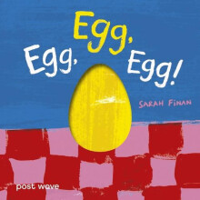Egg Egg Egg by Sarah Finan Other Book