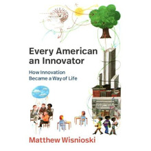Every American an Innovator by Matthew Wisnioski Paperback Book