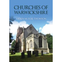 Churches of Warwickshire by Aidan McRae Thomson Paperback Book