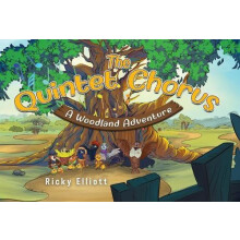 The Quintet Chorus A Woodland Adventure by Ricky Elliott Paperback Boo