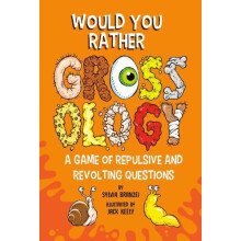 Would You Rather Grossology by Sylvia Branzei Paperback Book