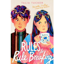Rules for Rule Breaking by Talia Tucker Paperback Book