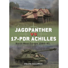 Jagdpanther vs 17pdr Achilles by Frank Baldwin Paperback Book
