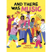 And There Was Music by Marta Pantaleo Hardcover Book