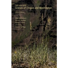 Field Guide to the Grasses of Oregon and Washington by Robert C. Korfh