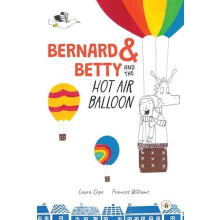 Bernard and Betty and the Hot Air Balloon by Laura Cope Paperback Book
