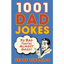 1001 Dad Jokes by Geoff Tibballs Paperback Book