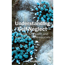Understanding SelfNeglect by Roy Antrobus Paperback Book