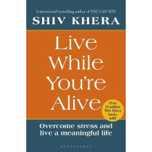 Live While Youre Alive by Shiv Khera Paperback Book