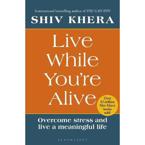 Live While Youre Alive by Shiv Khera Paperback Book