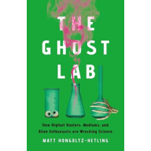The Ghost Lab by Matthew HongoltzHetling Hardcover Book