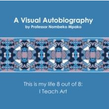 A Visual Autobiography by Nombeko Mpako Paperback Book