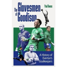 The Glovesmen of Goodison by Paul Owens Hardcover Book