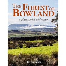The Forest of Bowland by Helen Shaw Hardcover Book