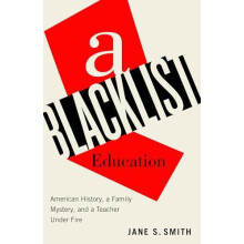 A Blacklist Education by Jane S. Smith Hardcover Book