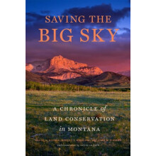 Saving the Big Sky by John B. Wright Hardcover Book