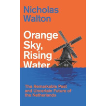 Orange Sky Rising Water by Nicholas Walton Hardcover Book