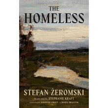 The Homeless by Stefan Zeromski Paperback Book