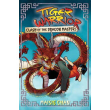 Tiger Warrior Clash of the Dragon Masters by Maisie Chan Paperback Boo