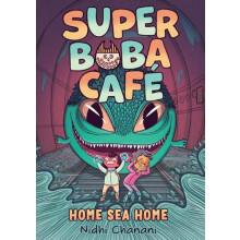 Super Boba Cafe 2 Home Sea Home by Nidhi Chanani Paperback Book