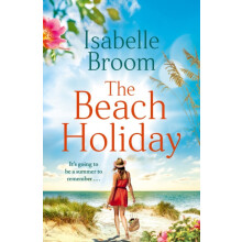 The Beach Holiday by Isabelle Broom Paperback Book