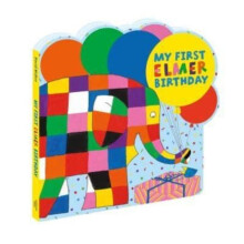 My First Elmer Birthday by David McKee Other Book