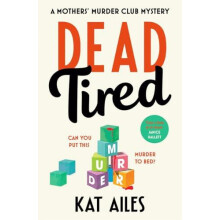 Dead Tired by Kat Ailes Paperback Book