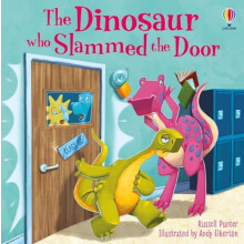 The Dinosaur who Slammed the Door picture book by Russell Punter Paper