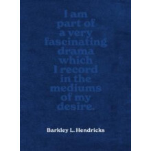 Barkley L. Hendricks by David Katzenstein Hardcover Book