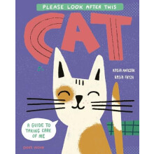 Please Look After This Cat by Kasia Antczak Hardcover Book