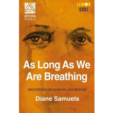 As Long As We Are Breathing by Diane Samuels Paperback Book