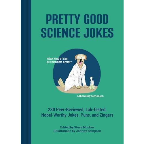 Pretty Good Science Jokes Hardcover Book