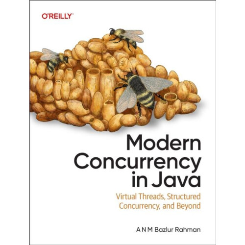Modern Concurrency in Java by A N M Bazlur Rahman Paperback Book