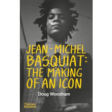 JeanMichel Basquiat The Making of an Icon by Doug Woodham Hardcover Bo