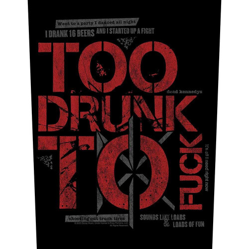 Dead Kennedys Too Drunk To Fuck Patch