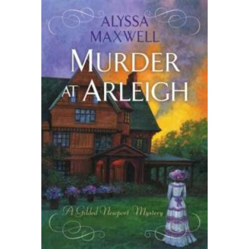 Murder at Arleigh by Alyssa Maxwell Hardcover Book