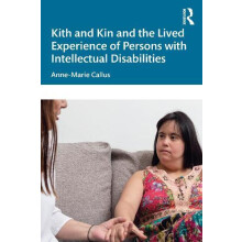 Kith and Kin and the Lived Experience of Persons with Intellectual Dis