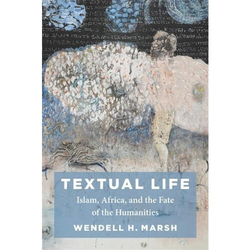 Textual Life by Wendell Marsh Paperback Book