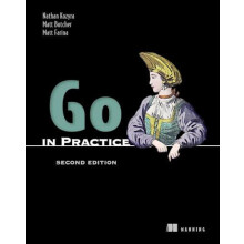 Go in Practice Second Edition by Nathan Kozyra Paperback Book