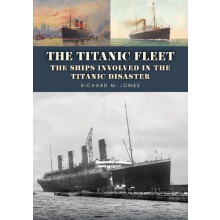 The Titanic Fleet by Richard M. Jones Paperback Book