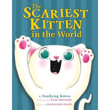 The Scariest Kitten in the World by Kate Messner Other Book