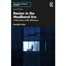 Racism in the Neoliberal Era by Hohle Randolph SUNY Fredonia USA Paper