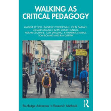 Walking as Critical Pedagogy by Griffin Ray Southeast Technological Un