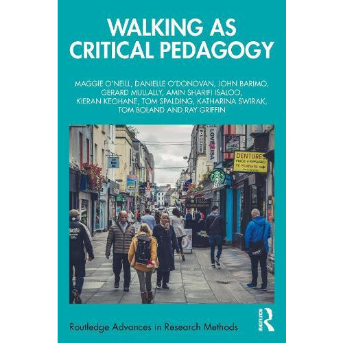 Walking as Critical Pedagogy by Griffin Ray Southeast Technological Un