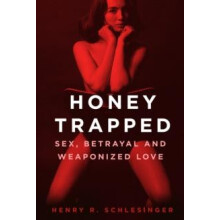Honey Trapped by Henry R. Schlesinger Paperback Book